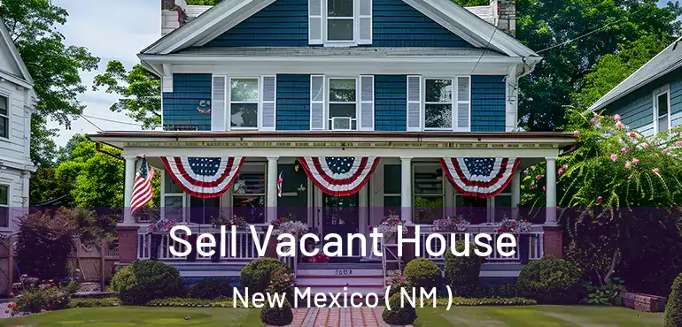  Sell Vacant House New Mexico ( NM )
