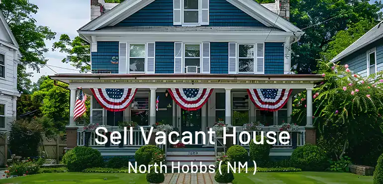  Sell Vacant House North Hobbs ( NM )