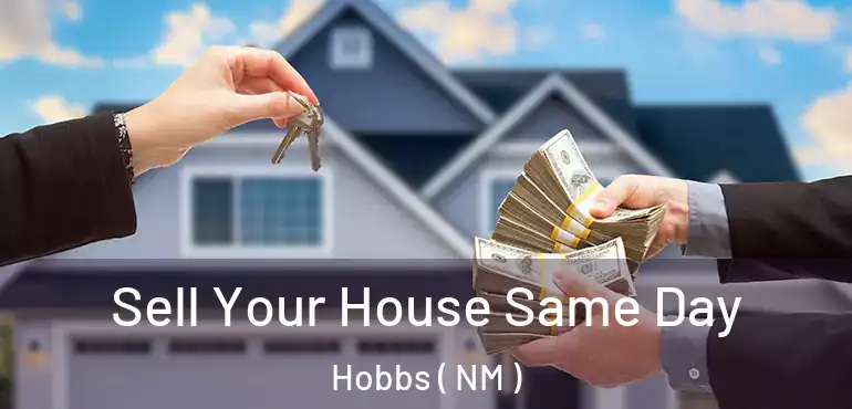  Sell Your House Same Day Hobbs ( NM )