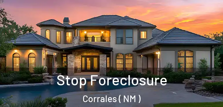  Stop Foreclosure Corrales ( NM )