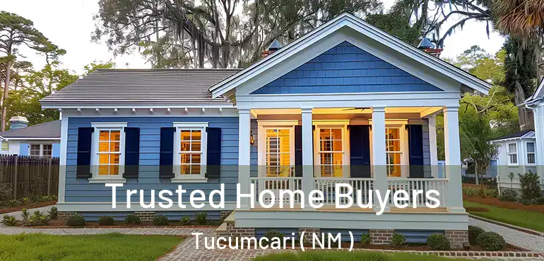  Trusted Home Buyers Tucumcari ( NM )