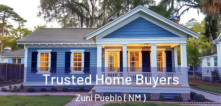  Trusted Home Buyers Zuni Pueblo ( NM )