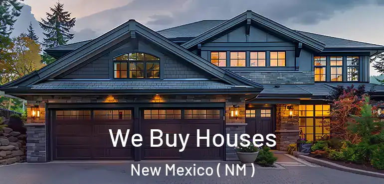  We Buy Houses New Mexico ( NM )
