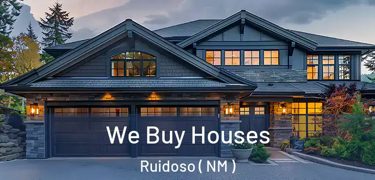  We Buy Houses Ruidoso ( NM )
