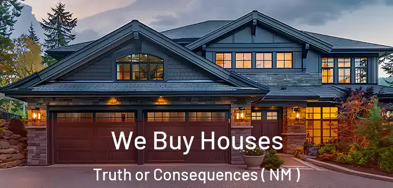  We Buy Houses Truth or Consequences ( NM )