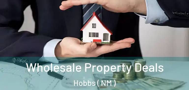  Wholesale Property Deals Hobbs ( NM )