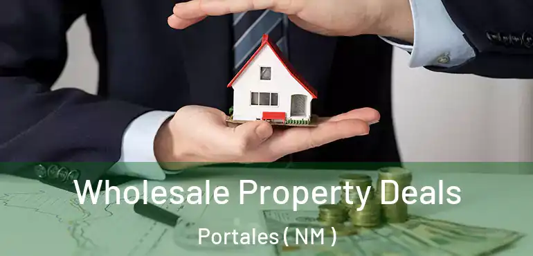  Wholesale Property Deals Portales ( NM )
