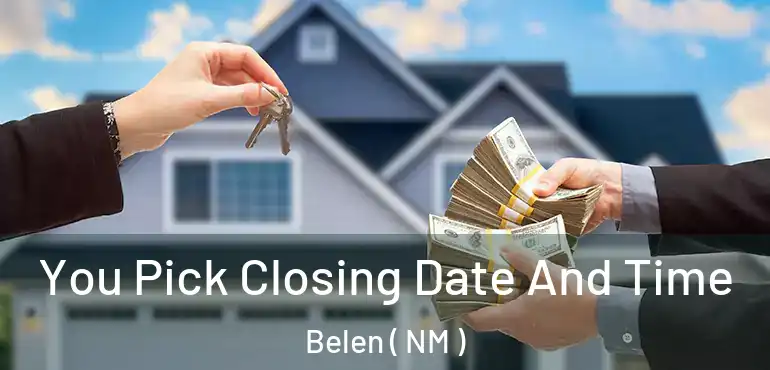  You Pick Closing Date And Time Belen ( NM )