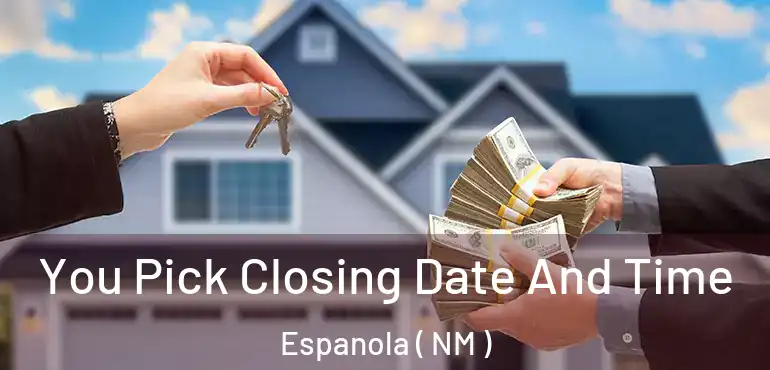 You Pick Closing Date And Time Espanola ( NM )