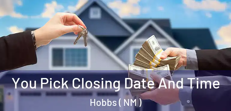  You Pick Closing Date And Time Hobbs ( NM )
